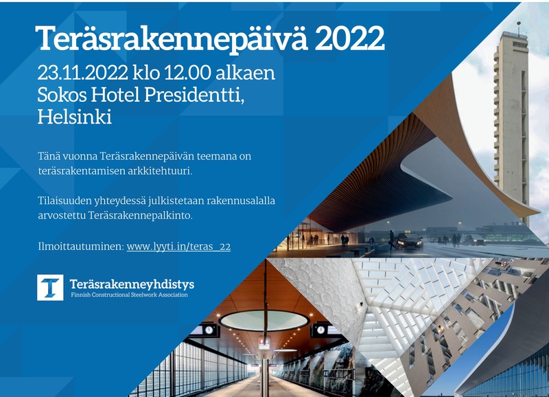 Teräsrakennepäivä 2022

23.11.2022 klo 12.00 alkaen Sokos Hotel Presidentti, Helsinki
