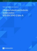 EN 1090 2 Ohjeita toteutuseritelman laatimiseksi